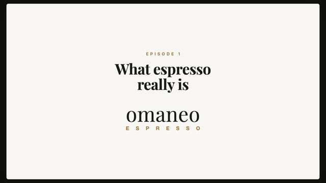 Episode 1: What espresso really is